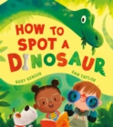 Image for How to Spot a Dinosaur