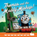 Image for Thomas and the muddy mishap!