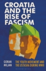 Image for Croatia and the Rise of Fascism