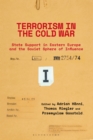 Image for Terrorism in the Cold War.: (State support in Eastern Europe and the Soviet sphere of influence)