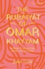 Image for The Rubáiyát of Omar Khayyam: A New Translation from the Persian