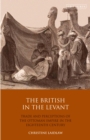 Image for The British in the Levant