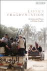 Image for Libya&#39;s fragmentation: structure and process in violent conflict