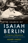 Image for In search of Isaiah Berlin  : a literary adventure