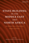Image for State-Building in the Middle East and North Africa: One Hundred Years of Nationalism, Religion and Politics