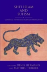 Image for Shi&#39;i Islam and Sufism : Classical Views and Modern Perspectives