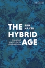 Image for The Hybrid Age: International Security in the Era of Hybrid Warfare