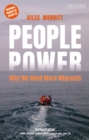 Image for People power  : why we need more migrants