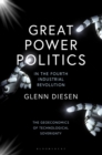 Image for Great Power Politics in the Fourth Industrial Revolution