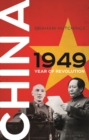 Image for China 1949: year of revolution