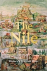 Image for The Nile  : history&#39;s greatest river
