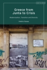 Image for Greece from junta to crisis  : modernization, transition and diversity