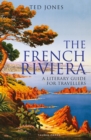 Image for The French Riviera  : a literary guide for travellers