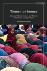 Image for Women as Imams: Classical Islamic Sources and Modern Debates on Leading Prayer