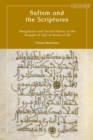 Image for Sufism and the scriptures: metaphysics and sacred history in the thought of &#39;Abd al-Karim al-Jili