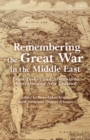 Image for Remembering the Great War in the Middle East: From Turkey and Armenia to Australia and New Zealand