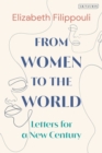 Image for From Women to the World: Letters for a New Century