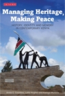Image for Managing Heritage, Making Peace: History, Identity and Memory in Contemporary Kenya