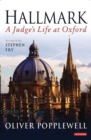 Image for Hallmark: A Judge&#39;s Life at Oxford