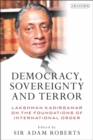 Image for Democracy, sovereignty and terror: Lakshman Kadirgamar on the foundations of international order : 41