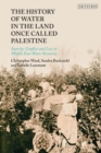 Image for The History of Water in the Land Once Called Palestine