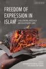 Image for Freedom of Expression in Islam: Challenging Apostasy and Blasphemy Laws