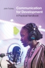 Image for Communication for development: a practical handbook