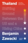 Image for Thailand  : shifting ground between the US and a rising China