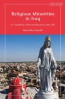 Image for Religious minorities in Iraq: co-existence, faith and recovery after ISIS