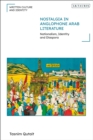 Image for Nostalgia in Anglophone Arab literature  : nationalism, identity and diaspora