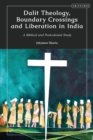 Image for Dalit Theology, Boundary Crossings and Liberation in India