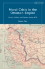 Image for Moral Crisis in the Ottoman Empire