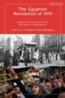 Image for The Egyptian revolution of 1919  : legacies and consequences of the fight for independence