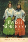 Image for Jewish Morocco  : a history from pre-Islamic to postcolonial times