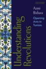 Image for Understanding Revolutions: Opening Acts in Tunisia