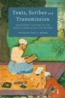 Image for Texts, scribes and transmission  : manuscript cultures of the Ismaili communities and beyond
