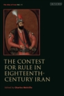 Image for The contest for rule in eighteenth-century Iran