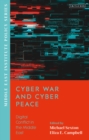 Image for Cyber war and cyber peace  : digital conflict in the Middle East