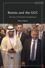 Image for Russia and the GCC  : the case of Tatarstan&#39;s paradiplomacy