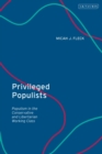 Image for Privileged populists  : populism in the conservative and libertarian working class