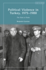 Image for Political Violence in Turkey, 1975-1980
