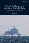Image for Visual evidence and the Gaza Flotilla Raid  : extraterritoriality and the image