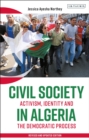Image for Civil society in Algeria  : activism, identity and the democratic process