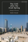 Image for The UAE after the Arab Spring: strategy for survival