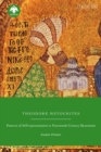 Image for Theodore metochites  : patterns of self-representation in fourteenth-century Byzantium