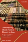 Image for Contemporary Islamic political thought in Egypt  : reading Jamal al-Banna and Tariq al-Bishri in autocratic contexts
