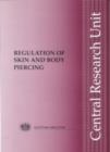 Image for Regulation of Skin and Body Piercing : Analysis of Written Submissions to Consultation