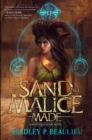 Image for Of Sand and Malice Made: A Shattered Sands Novel