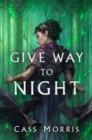 Image for Give Way to Night