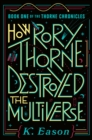 Image for How Rory Thorne Destroyed the Multiverse: Book One of the Thorne Chronicles : 1